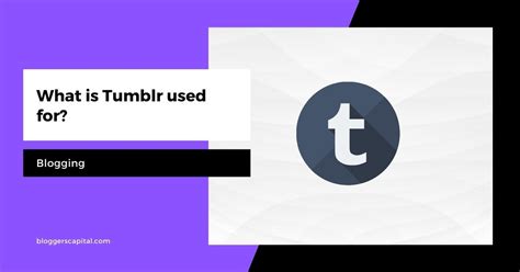 tumblur|what is tumblr used for.